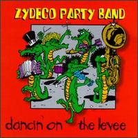 Zydeco Party Band -  Dancin' On The Levee