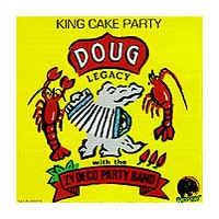 Doug Legacy - King Cake Party